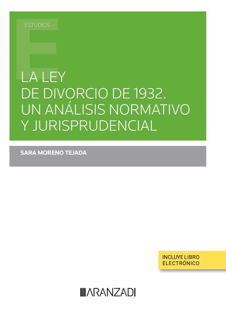 La Ley de Divorcio de 1932. Un análisis normativo y jurisprudencial (Papel + e-book)