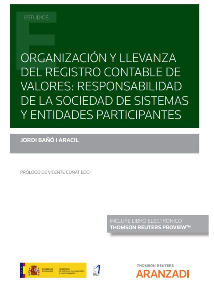 Organización y llevanza del Registro Contable de Valores: responsabilidad de la sociedad de sistemas y entidades participantes (Papel + e-book)