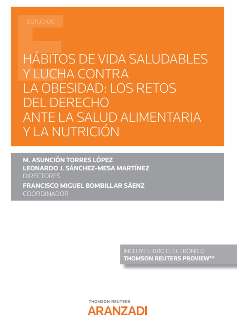 Hábitos de vida saludables y lucha contra la obesidad: los retos del Derecho ante la salud alimentaria y la nutrición (Papel + e-book)