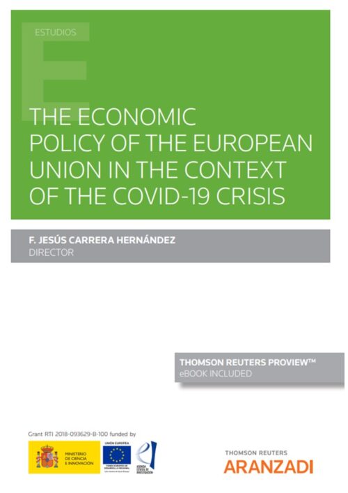 The economic policy of the european union in the context of the covid-19 crisis (Papel + e-book)