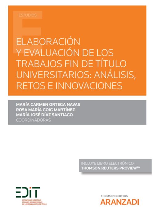 Elaboración y evaluación de los trabajos fin de título universitarios: análisis