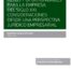 Retos y oportunidades para la empresa del siglo XXI. Consideraciones desde una perspectiva jurídico empresarial (Papel + e-book)