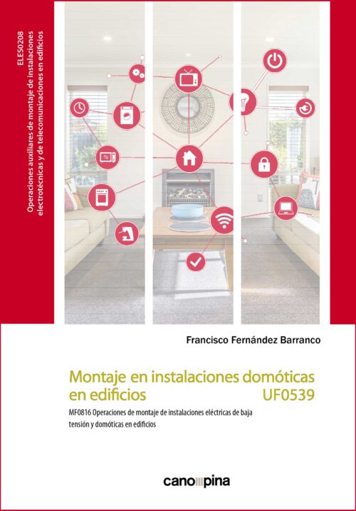 Montaje en instalaciones domóticas en edificios (UF0539)