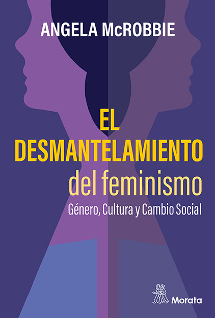 El desmantelamiento del feminismo. Género