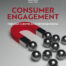 CONSUMER ENGAGEMENT