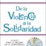 De la violencia a la solidaridad