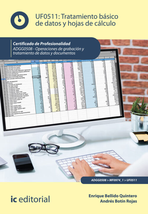 Tratamiento básico de datos y hojas de cálculo. ADGG0508 - Operaciones de grabación y tratamiento de datos y documentos