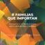 # Familias que importan (II Círculos de encuentro Marisa Moresco)